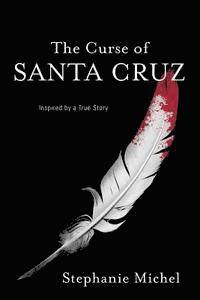 The Curse of Santa Cruz 1