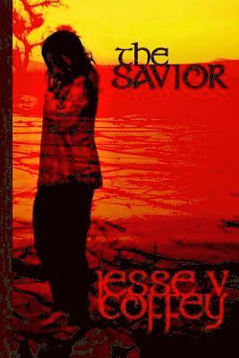 Jesse V. Coffey - The Savior, Häftad