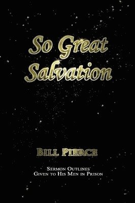 bokomslag So Great Salvation