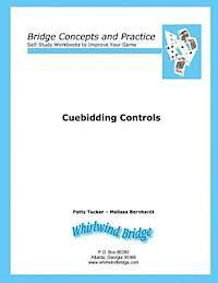 bokomslag Cuebidding 1 - Controls: Bridge Concepts and Practice
