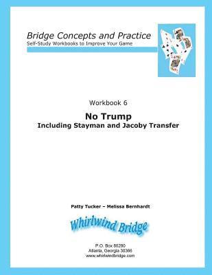 bokomslag No Trump Including Stayman and Jacoby Transfers: Bridge Concepts and Practice