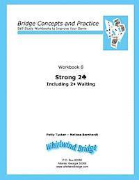 bokomslag Strong 2 Club Including 2 Diamond Waiting: Bridge Concepts and Practice