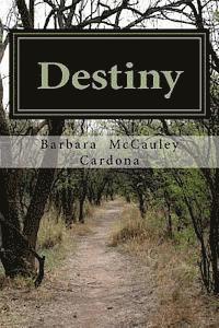 Destiny: An Historical Romance 1