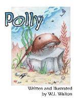 William J. Walton - Polly, Inbunden