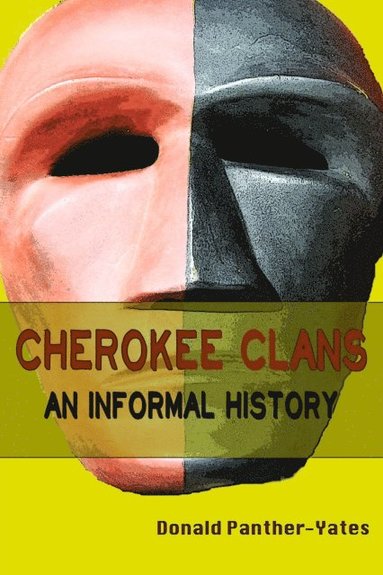 bokomslag Cherokee Clans: An Informal History