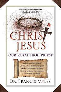 bokomslag Christ Jesus Our Royal High Priest