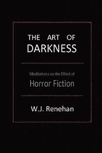 The Art of Darkness: Meditations on the Effect of Horror Fiction 1