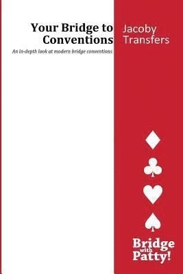 Patty Tucker - Jacoby Transfers: Your Bridge to Conventions, Häftad