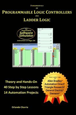 Orlando Charria - Fundamentals of Programmable Logic Controllers and Ladder Logic, Häftad