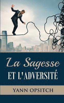 bokomslag La sagesse et l'adversite