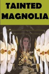 bokomslag Tainted Magnolia