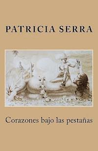 La Pereza Ediciones, Ernesto Perez Castillo - Corazones bajo las pestañas, Häftad