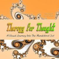 bokomslag Therapy for Thought: A Visual Journey into the Mandelbrot Set