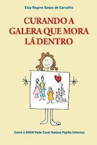 Curando a Galera que Mora Lá Dentro: Como o EMDR pode curar nossos papéis internos 1