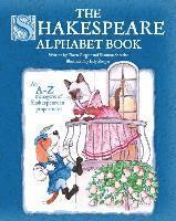 bokomslag The Shakespeare Alphabet Book: An A-Z menagerie of Shakespearean proportions!