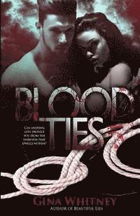 Gina Whitney - Blood Ties, Häftad