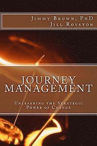 bokomslag Journey Management: Unleashing the Strategic Power of Change