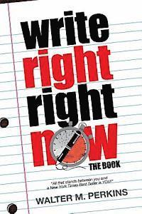 bokomslag Write Right - Right Now - The Book