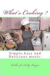 what's cooking?: Learn to Cook Easy and tasty meals 1