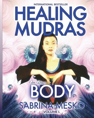 Healing Mudras for Your Body 1