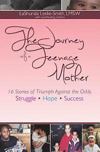 bokomslag The Journey of a Teenage Mother: Struggle. Hope. Success.