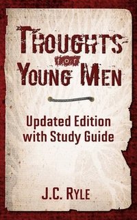 bokomslag Thoughts for Young Men: Updated Edition with Study Guide