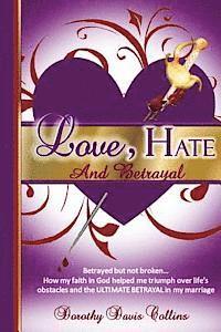 bokomslag Love, Hate & Betrayal