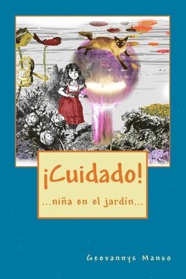 bokomslag ¡Cuidado!: ...niña en el jardín...