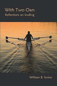 bokomslag With Two Oars: Reflections on Sculling