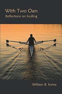 bokomslag With Two Oars: Reflections on Sculling