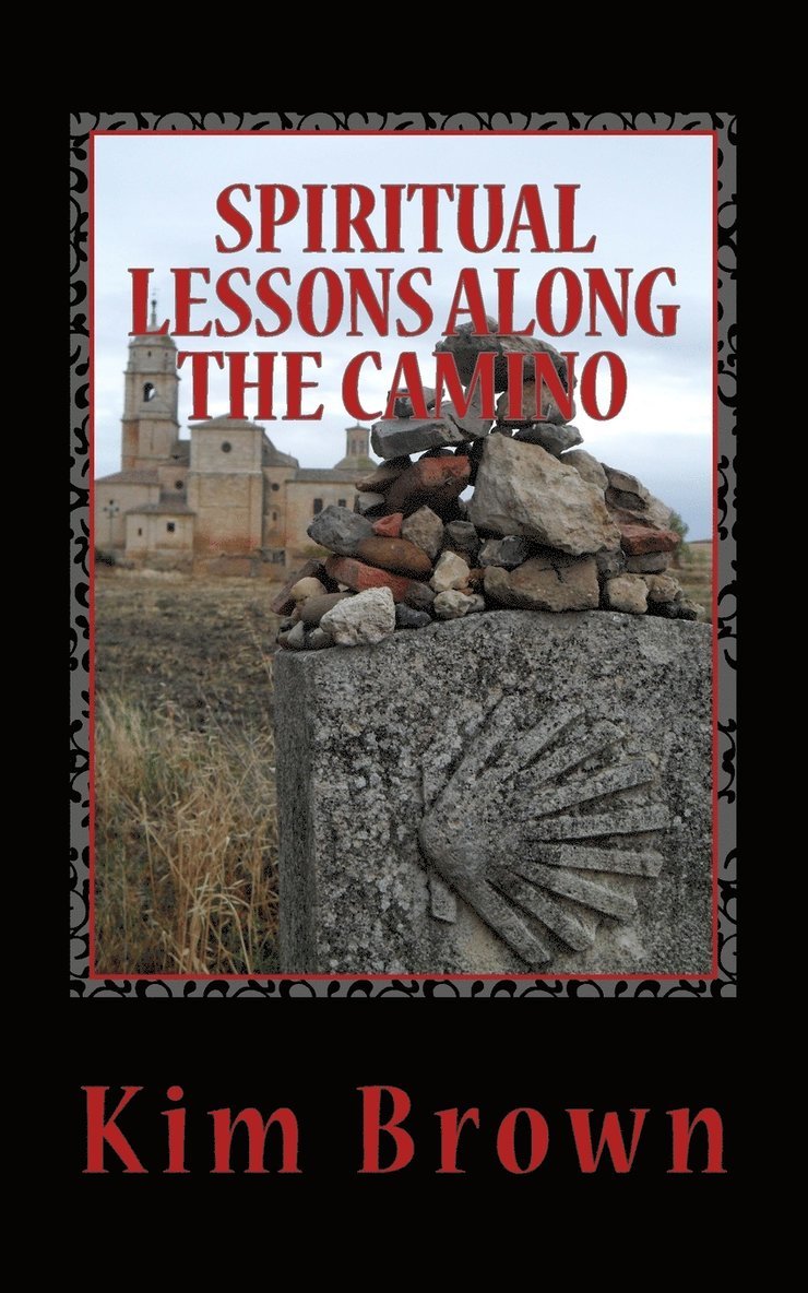 Spiritual Lessons Along the Camino 1