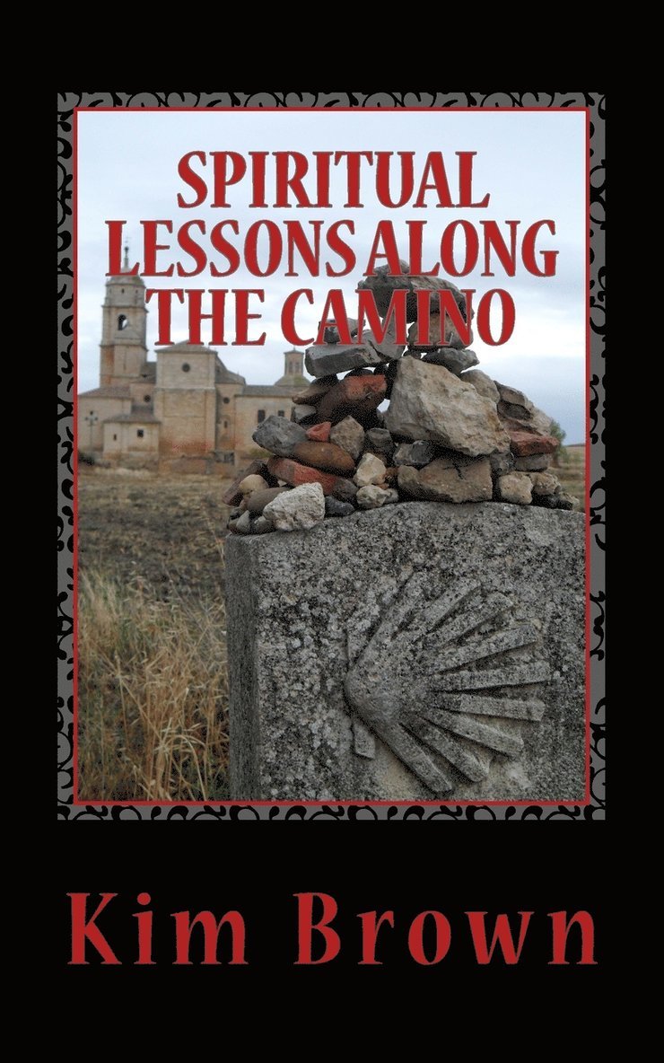Spiritual Lessons Along the Camino