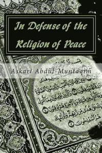 bokomslag In Defense of the Religion of Peace