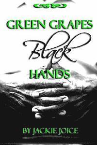 bokomslag Green Grapes Black Hands