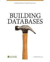 bokomslag Building Databases: Using Microsoft Access 2010