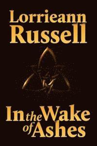 Lorrieann Russell - In the Wake of Ashes, Häftad