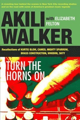 Elizabeth Felton, Akili Walker - Turn The Horns On, Häftad