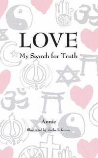 bokomslag Love: My Search for Truth