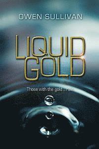 Liquid Gold 1