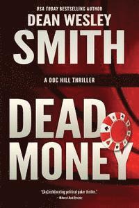Dean Wesley Smith - Dead Money, Häftad
