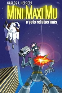 bokomslag Mini Maxi Mu y seis relatos más