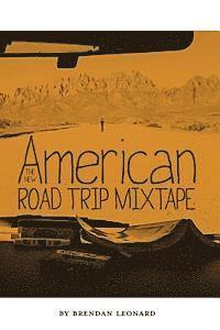 bokomslag The New American Road Trip Mixtape