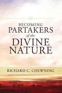 bokomslag Becoming "...partakers of the divine nature...