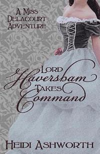 Heidi Ashworth - Lord Haversham Takes Command, Häftad