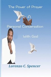 bokomslag The Power of Prayer A Personal Conversation with God