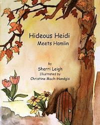 bokomslag Hideous Heidi Meets Hamlin