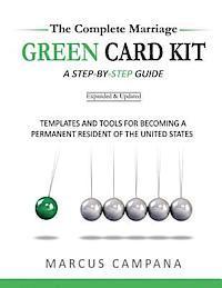 bokomslag The Complete Marriage Green Card Kit: A Step-By-Step Guide With Templates and Tools to Becoming a Permanent Resident of the United States