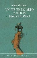 La Pereza Ediciones, Greity Gonzalez Rivera - Un pie en lo alto y otras encerronas, Häftad