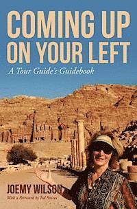 Coming Up on Your Left: A Tour Guide's Guidebook 1