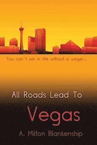 bokomslag All Roads Lead to Vegas